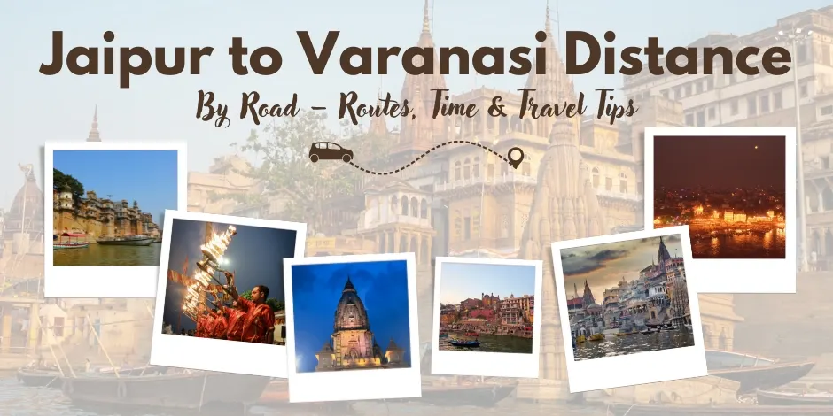 Jaipur to Varanasi by Road